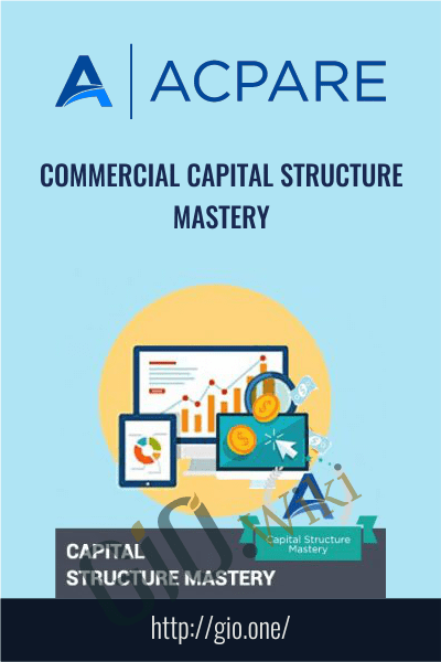 Commercial Capital Structure Mastery - ACPARE