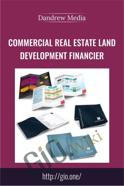 Commercial Real Estate Land Development Financier -  Dandrew Media