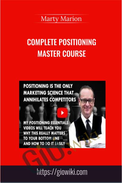 Complete Positioning Master Course - Marty Marion