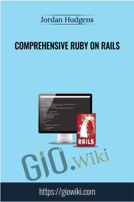 Comprehensive Ruby on Rails - Jordan Hudgens