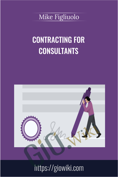 Contracting for Consultants - Mike Figliuolo