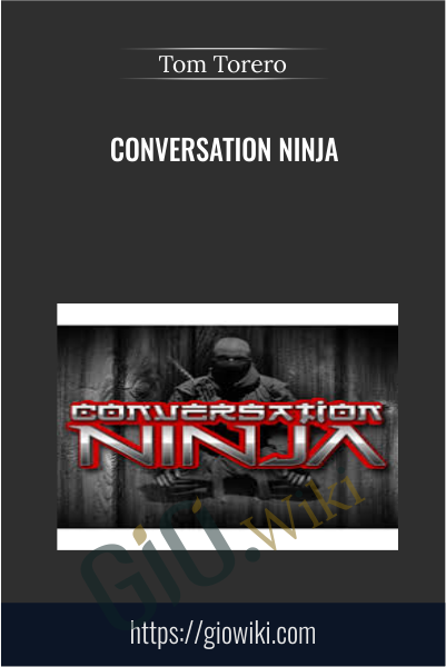 Conversation Ninja - Tom Torero