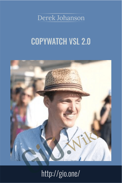 Copywatch VSL 2.0 - Derek Johanson