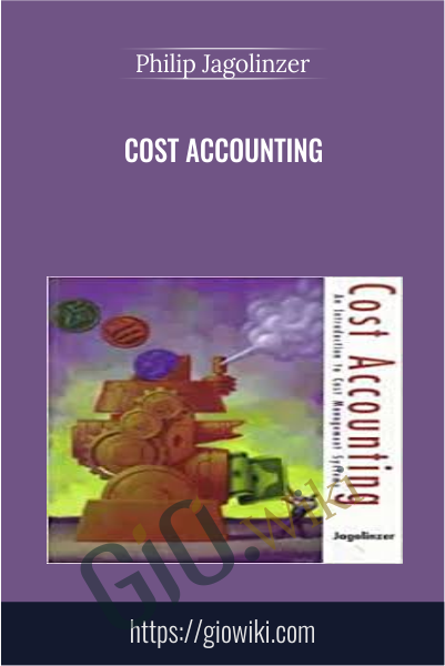 Cost Accounting - Philip Jagolinzer