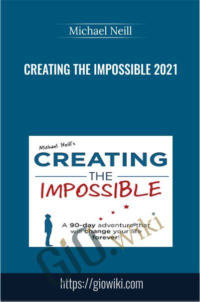 Creating the Impossible 2021 - Michael Neill