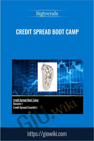 Credit Spread Boot Camp - Bigtrends