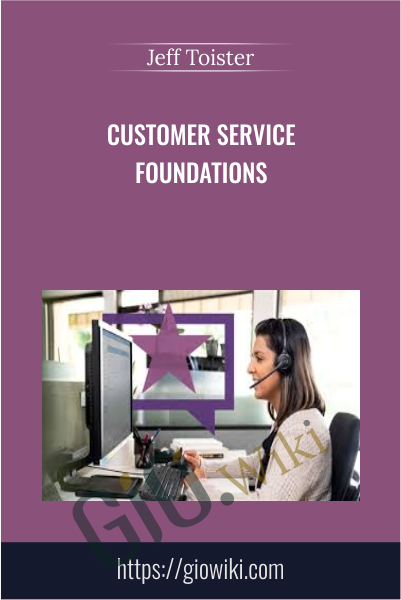 Customer Service Foundations - Jeff Toister