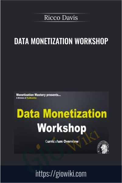 Data Monetization Workshop - Ricco Davis