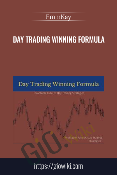Day Trading Winning Formula - EmmKay