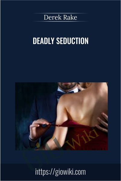 Deadly Seduction - Derek Rake