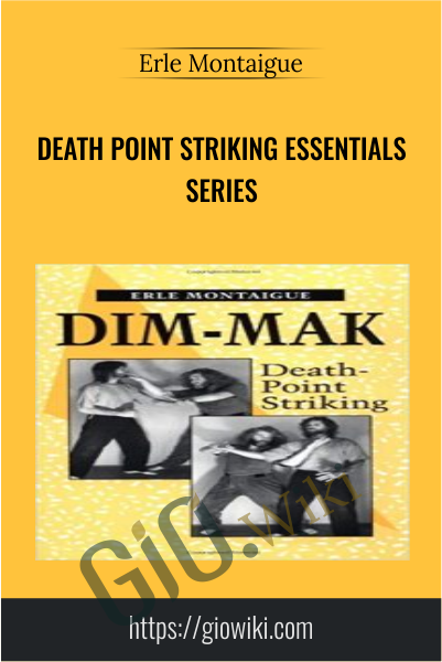 Death Point Striking Essentials Series - Erle Montaigue