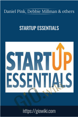Startup Essentials - Daniel Pink, Debbie Millman & others
