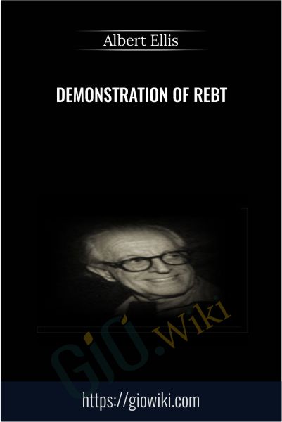 Demonstration of REBT - Albert Ellis