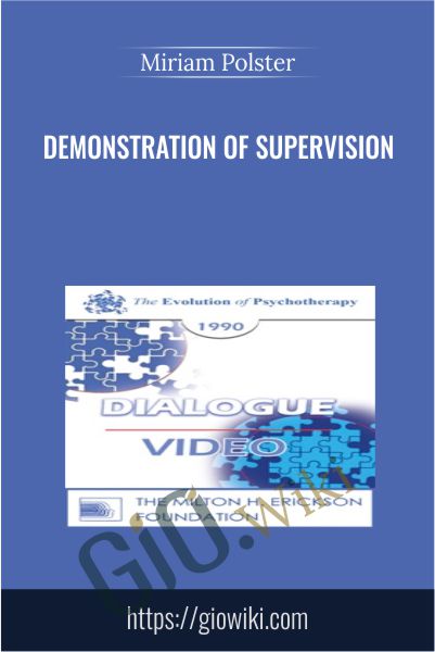 Demonstration of Supervision - Miriam Polster