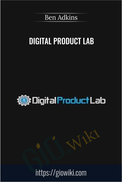 Digital Product Lab - Ben Adkins