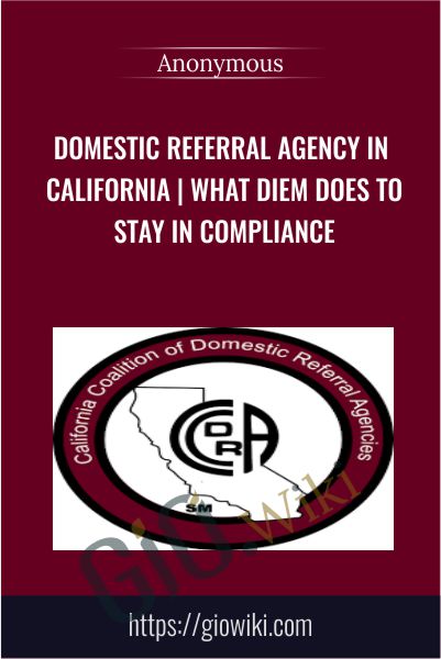 Domestic Referral Agency in California | What Diem Does to Stay in Compliance