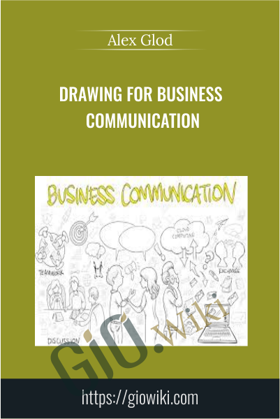 Drawing for Business Communication - Alex Glod