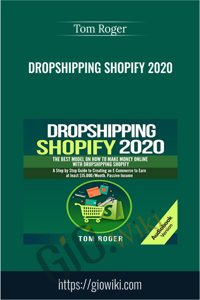 Dropshipping Shopify 2020 - Tom Roger