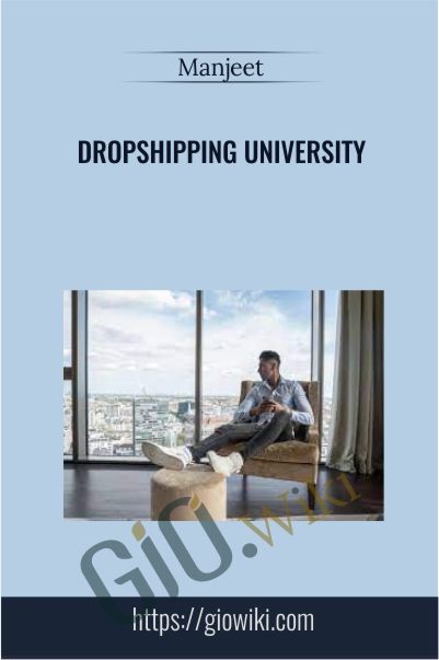 Dropshipping University - Manjeet