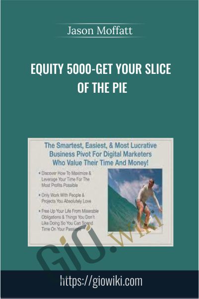 EQUITY 5000-Get Your Slice Of The Pie - Jason Moffatt