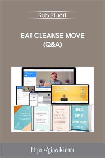 Eat Cleanse Move (Q&A) - Rob Stuart