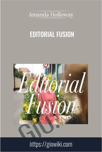 Editorial Fusion - Amanda Holloway