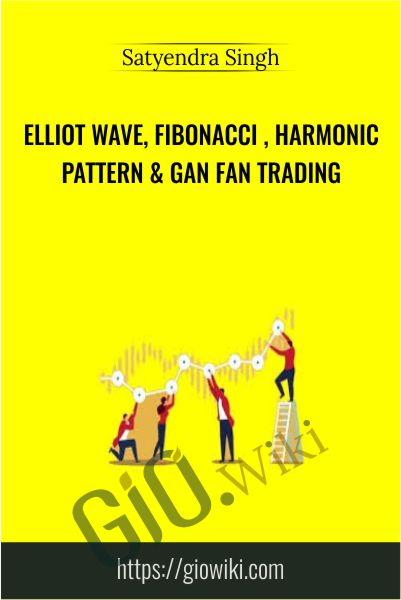 Elliot wave, Fibonacci , Harmonic pattern & GAN FAN trading - Satyendra Singh