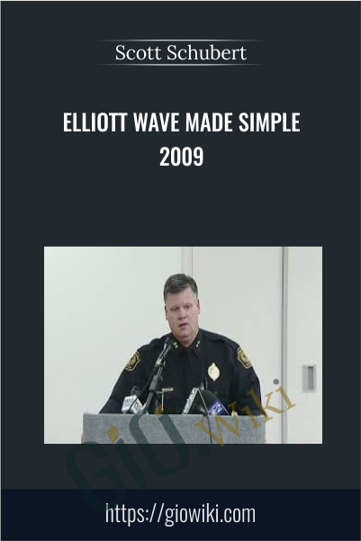 Elliott Wave Made Simple 2009 - Scott Schubert