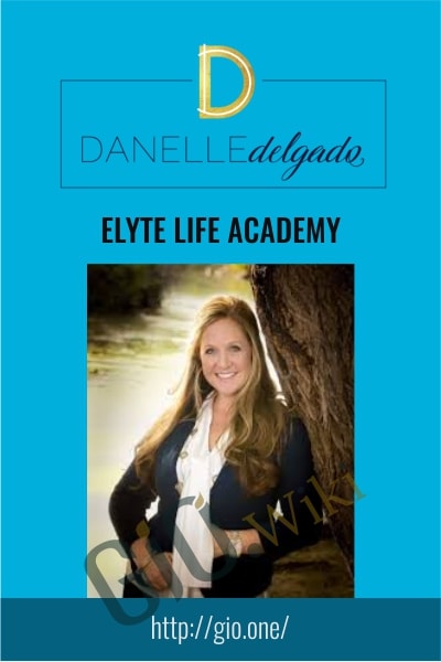 Elyte Life Academy - Danelle Delgado