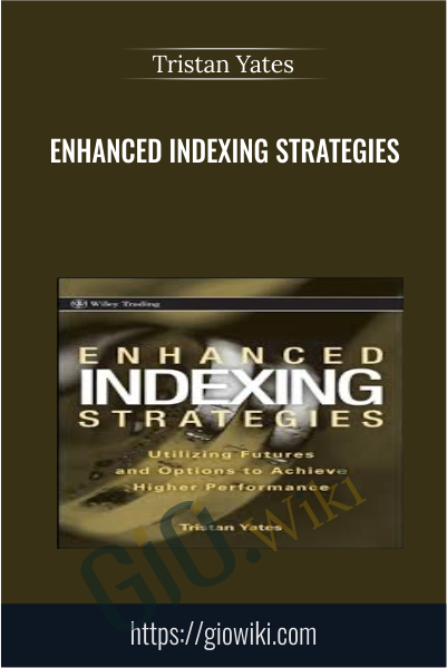 Enhanced Indexing Strategies - Tristan Yates