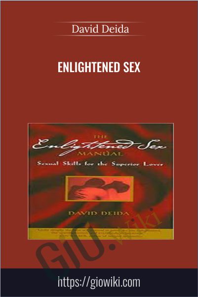 Enlightened Sex - David Deida