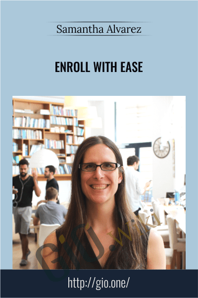 Enroll With Ease - Samantha Alvarez