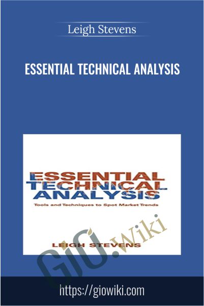 Essential Technical Analysis - Leigh Stevens