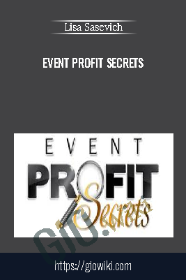 Event Profit Secrets -  Lisa Sasevich