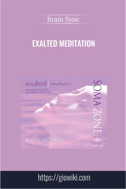 Exalted Meditation – Brain Sync