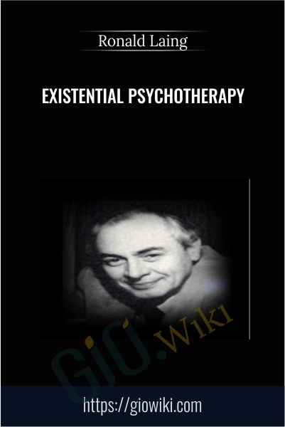 Existential Psychotherapy - Ronald Laing