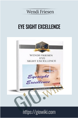Eye Sight Excellence – Wendi Friesen