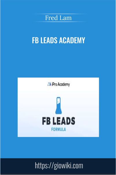 FB Leads Academy - Fred Lam