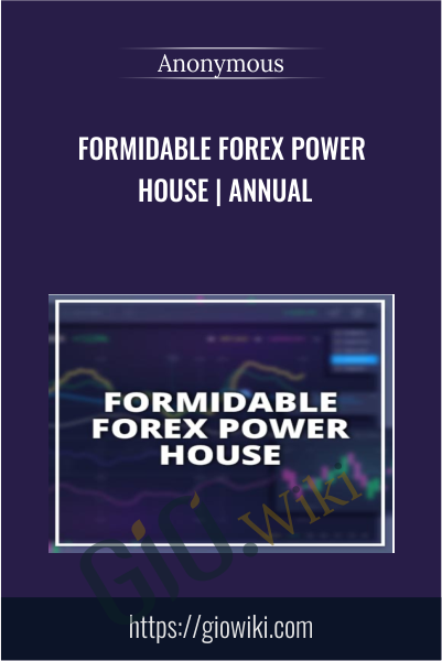Formidable Forex Power  House | Annual