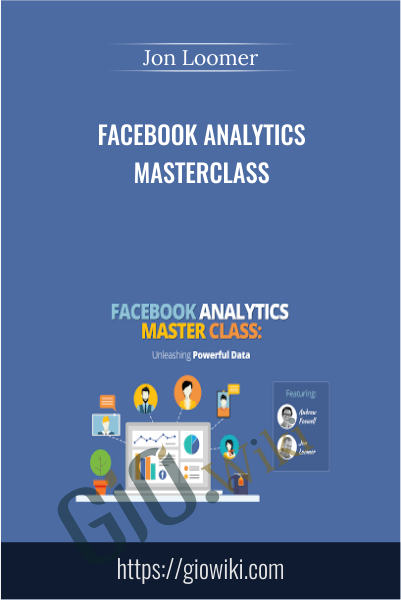 Facebook Analytics Masterclass - Jon Loomer