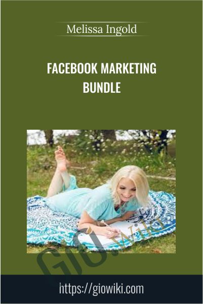 Facebook Marketing Bundle - Melissa Ingold