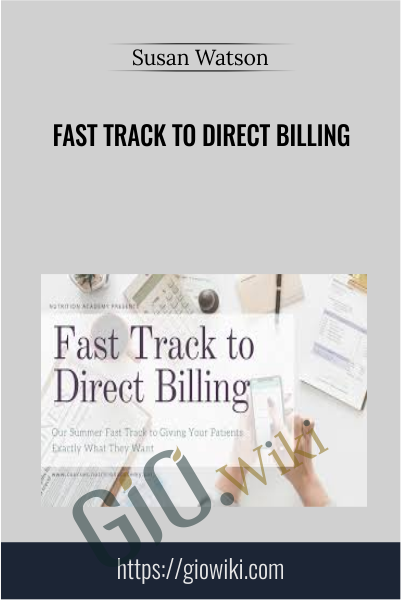 Fast Track to Direct Billing - Susan Watson