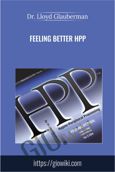 Feeling Better HPP - Dr. Lloyd Glauberman