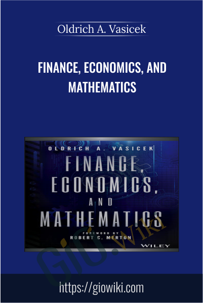 Finance, Economics, and Mathematics - Oldrich A. Vasicek