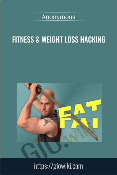 Fitness & Weight Loss Hacking
