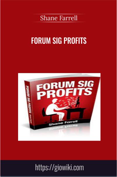 Forum Sig Profits - Shane Farrell