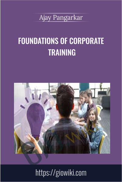 Foundations of Corporate Training - Ajay Pangarkar