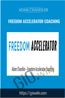 Freedom Accelerator Coaching - Adam Chandler