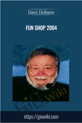 Fun Shop 2004 - Dave Dobson