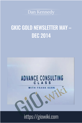 Gold Newsletter May – Dec 2014 - Dan Kennedy